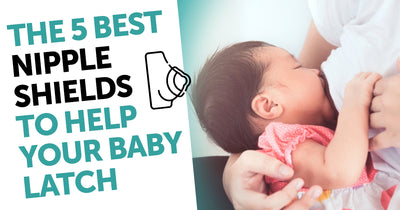 The 5 Best Nipple Shields to Help Your Baby Latch